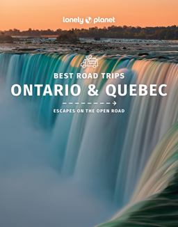 Lonely Planet Best Road Trips Ontario and Quebec 1