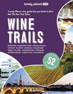 Lonely Planet Wine Trails 2 2nd Ed