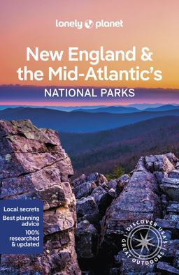Lonely Planet New England and the Mid-Atlantic's National Parks 1