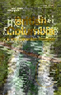 Lonely Planet British Columbia and the Canadian Rockies