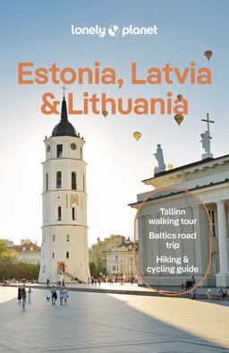 Lonely Planet Estonia, Latvia and Lithuania 10th 9781838697365 Front Cover