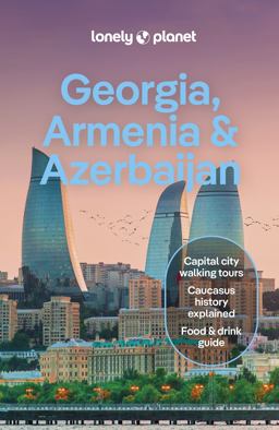 Lonely Planet Georgia, Armenia and Azerbaijan
