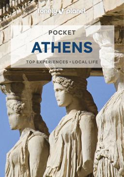 Lonely Planet Pocket Athens 6 Lonely Planet Pocket Athens 6