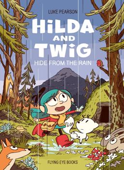 Hilda and Twig: Hide from the Rain Hilda and Twig: Hide from the Rain
