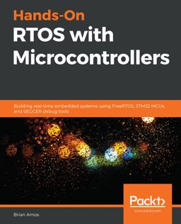 Hands-On RTOS with Microcontrollers 1st 9781838826734 Front Cover