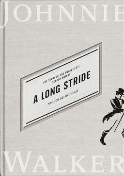 Long Stride The Story of the World's No. 1 Scotch Whisky  9781838852078 Front Cover