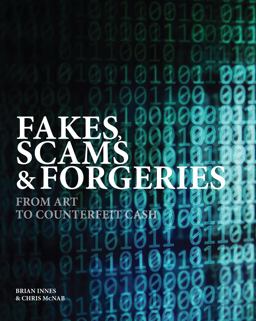 Fakes, Scams and Forgeries Fakes, Scams and Forgeries