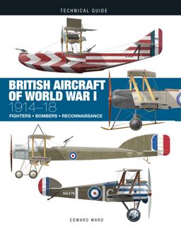British Aircraft of World War I: 1914-18