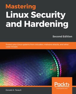 Mastering Linux Security and Hardening 2nd 9781838981778 Front Cover