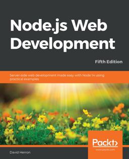 Node.js Web Development 5th 9781838987572 Front Cover