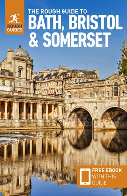 The Rough Guide to Bath, Bristol and Somerset: Travel Guide with EBook