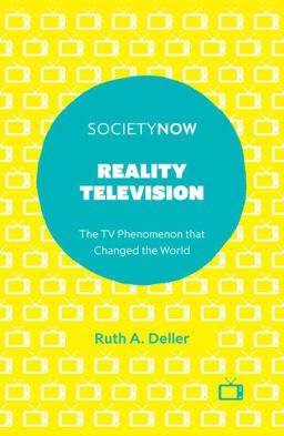 Reality Television The TV Phenomenon That Changed the World  9781839090240 Front Cover