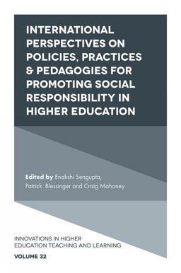 International Perspectives on Policies, Practices and Pedagogies for Promoting Social Responsibility in Higher Education