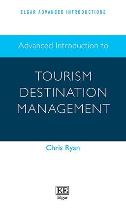 Advanced Introduction to Tourism Destination Management