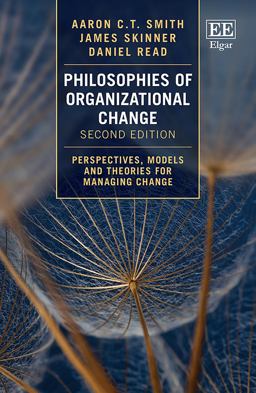 Philosophies of Organizational Change Perspectives, Models and Theories for Managing Change 2nd 9781839105081 Front Cover