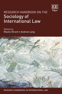 Research Handbook on the Sociology of International Law Research Handbook on the Sociology of International Law