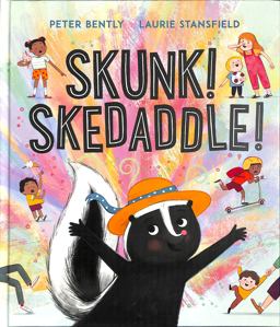Skunk! Skedaddle!