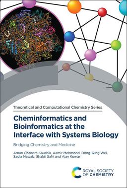 Cheminformatics and Bioinformatics at the Interface with Systems Biology Bridging Chemistry and Medicine  9781839161629 Front Cover