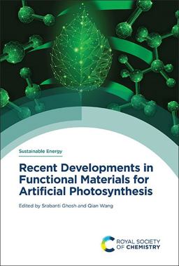 Recent Developments in Functional Materials for Artificial Photosynthesis Recent Developments in Functional Materials for Artificial Photosynthesis