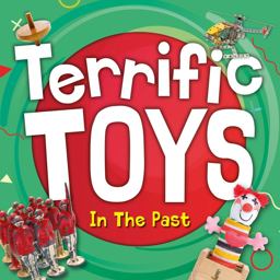 Terrific Toys in the Past Terrific Toys in the Past