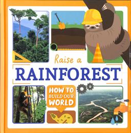 Raise a Rainforest Raise a Rainforest