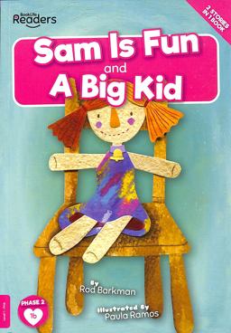 Sam Is Fun and a Big Kid