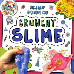 Crunchy Slime Crunchy Slime