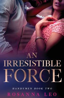 An Irresistible Force An Irresistible Force