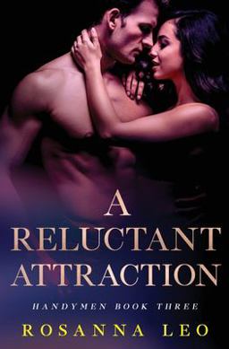 A Reluctant Attraction A Reluctant Attraction