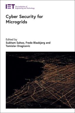 Cyber Security for Microgrids Cyber Security for Microgrids