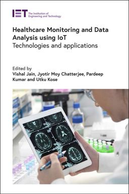 Healthcare Monitoring and Data Analysis Using IoT Healthcare Monitoring and Data Analysis Using IoT