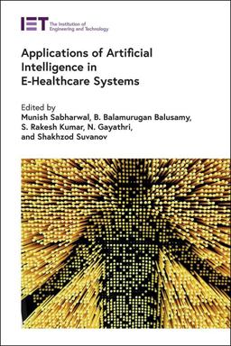 Applications of Artificial Intelligence in e-Healthcare Systems Applications of Artificial Intelligence in e-Healthcare Systems
