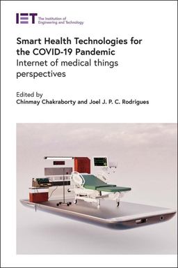 Smart Health Technologies for the COVID-19 Pandemic Smart Health Technologies for the COVID-19 Pandemic