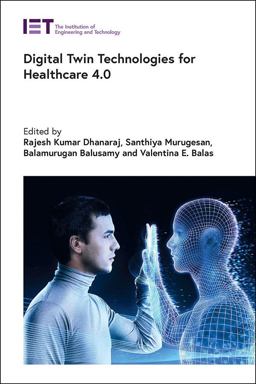 Digital Twin Technologies for Healthcare 4. 0