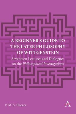A Beginner's Guide to the Later Philosophy of Wittgenstein