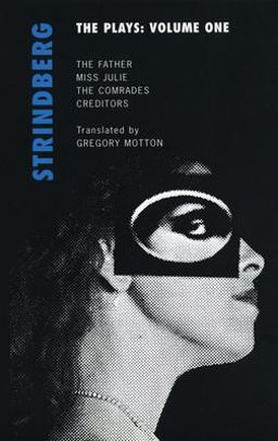 Strindberg: the Plays: Volume One