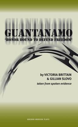 Guantanamo Honor Bound to Defend Freedom'  9781840024746 Front Cover