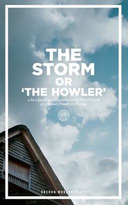 The Storm or, the Howler (after Plautus)