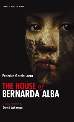 The House of Bernada Alba The House of Bernada Alba