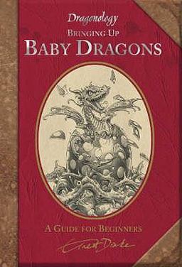 Bringing up Baby Dragons