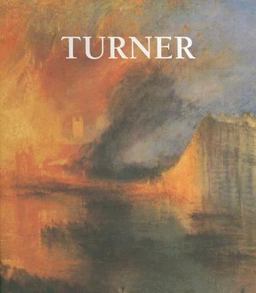The Life and Masterworks of J.W.W Turner