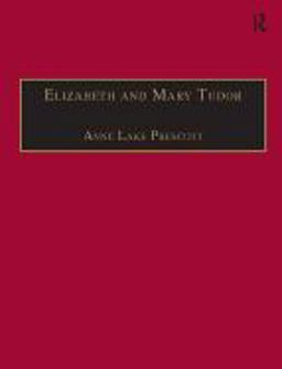 Elizabeth and Mary Tudor Printed Writings 1500-1640: Series I, Part Two, Volume 5 2nd 9781840142181 Front Cover