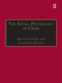 The Social Psychology of Crime