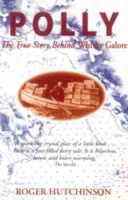 Polly The True Story Behind Whisky Galore  9781840180718 Front Cover