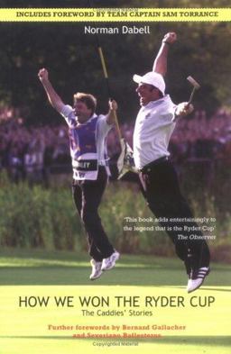 How We Won the Ryder Cup