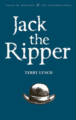 Jack the Ripper (Tales of Mystery & the Supernatural)  9781840220773 Front Cover