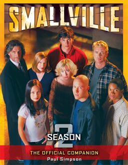Smallville: the Official Companion Season 2