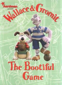 Wallace and Gromit: the Bootiful Game