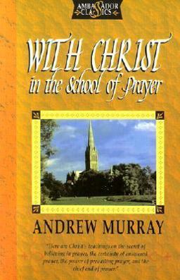 With Christ in the School of Prayer
