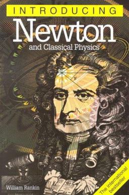 Introducing Newton and Classical Physics Introducing Newton and Classical Physics